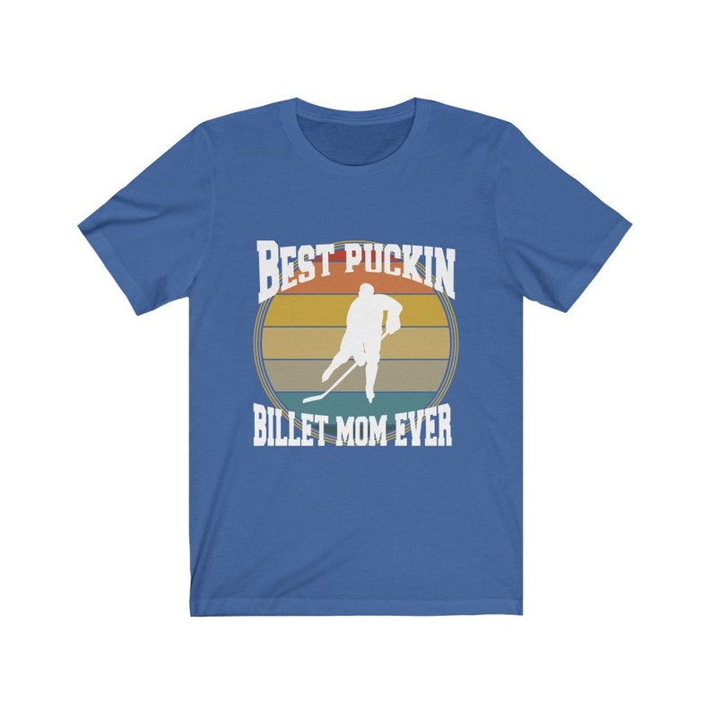 Best Puckin Billet Mom Ever Hockey Unisex Jersey Short Sleeve Tee T-shirt Billet Family Junior Hockey ice hockey shirt apparel top image 9
