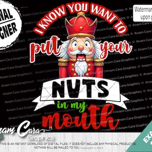 Ik weet dat je je nootjes in mijn mond wilt leggen | Full colour png-dtf-subprintkunst grappig volwassen ordinair kerstshirt lelijke trui shirt