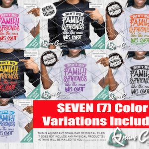 Ain't No Family & Friends Like The Ones we Got ZEVEN (7) kleurvariaties| Digitaal ontwerp: familiereünie boom jaren 90 hiphopplezier knippen of afdrukken