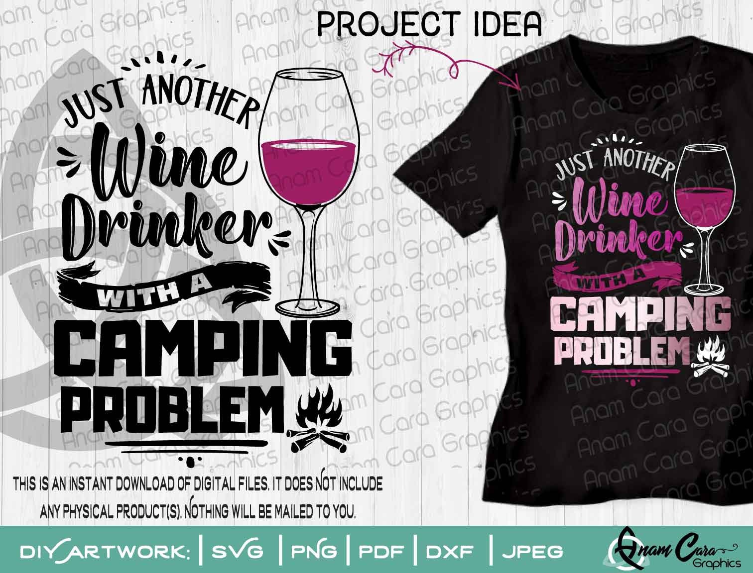 Just Another Wine Drinker with a Camping Problem SVG Cut or Etsy
