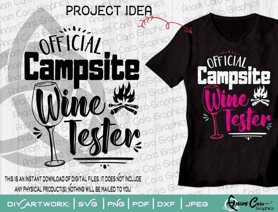 Download Official Campsite Wine Tester Svg Cut Or Print Diy Art Camper Etsy
