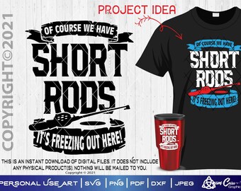 Of Course We Have Short Rods, It's Freezing out Here | SVG Cut or Print DIYArt Winter Shanty Decor Drill Bucket Decal Jig Welcome Ice House