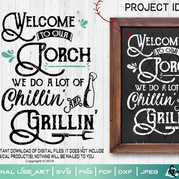 Welcome to our Porch, We do a lot of Chillin' and Grillin' | SVG Cut or Print DIYArt Patio Porch Summer Back Yard BBQ Beer Grill 4th July