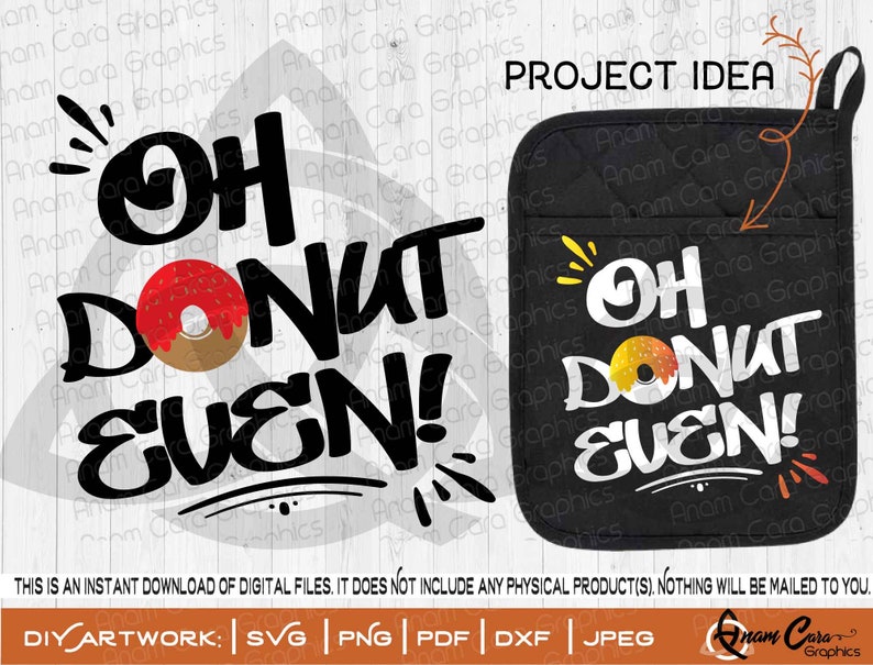 Download SVG Oh Donut Even Cut or Print DIYArt Funny sarcastic ...
