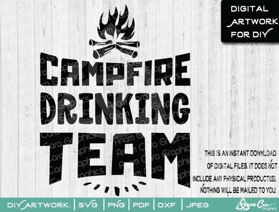 Download Campfire Drinking Team Svg Cut Or Print Diy Art Camper Rv Etsy