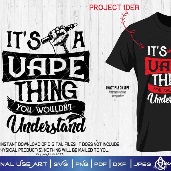 It's a Vape Thing You Wouldn't Understand | SVG Cut Or Print DIYArt | Smoking E Cigarette Vaping E Cig Smoke Vape Shop Shirt