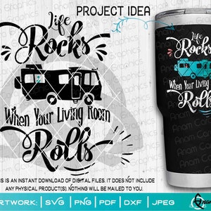 Life Rocks when your Living Room Rolls | SVG Cut or Print DIY Art | RV Class A Motorhome Camper Caravan Adventure Retirement Van Life