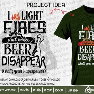 火をつけてビールを消します - あなたのスーパーパワーは何ですか? | 切り取りまたは印刷 DIYArt 面白いキャンプシャツ ビールを飲む キャンプファイヤー スクワッド クルー