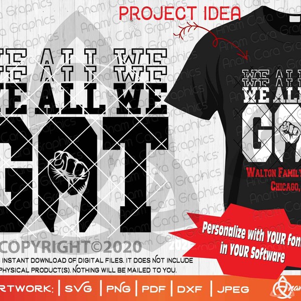 We all We Got |Cut orPrint DIY Art Family Reunion YOU Personalize|  Our Roots Run Deep Tree fist power History United Love We are One