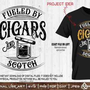 Impulsado por puros y whisky escocés / Arte para cortar o imprimir en formato SVG / Divertido aficionado a los puros Fumador Fuma un puro Whisky quemado Vintage