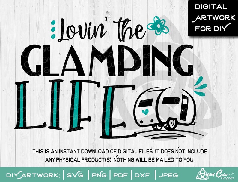 Download Lovin the Glamping Life SVG Cut File or Print DIY Art | Etsy