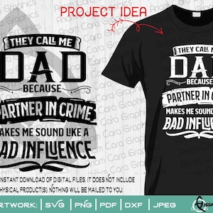 Ils m'appellent papa parce que partenaire dans le crime me donne l'impression d'avoir une mauvaise influence | Couper ou imprimer SVG DIY Art Fête des pères Papy Pops Papa