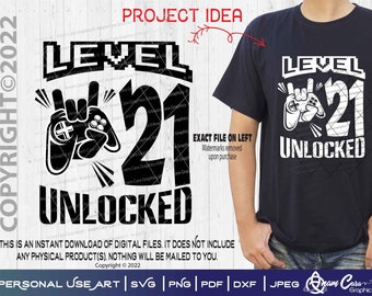 Level 21 Unlocked | SVG Cut or Print DIY Art| 21st 21 Twenty first Video game Birthday Gamer Game On Level Up Joystick Gaming Grade Graduate