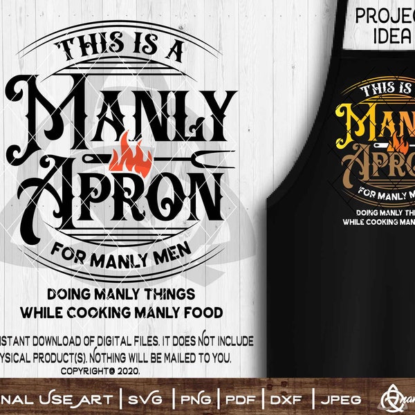 This is A Manly Apron 01 | SVG Cut or Print DIYArt Fun BBQ Pit Master Grill Burger Beer Summer Patio 4th July Father's Day Apron Dad Uncle