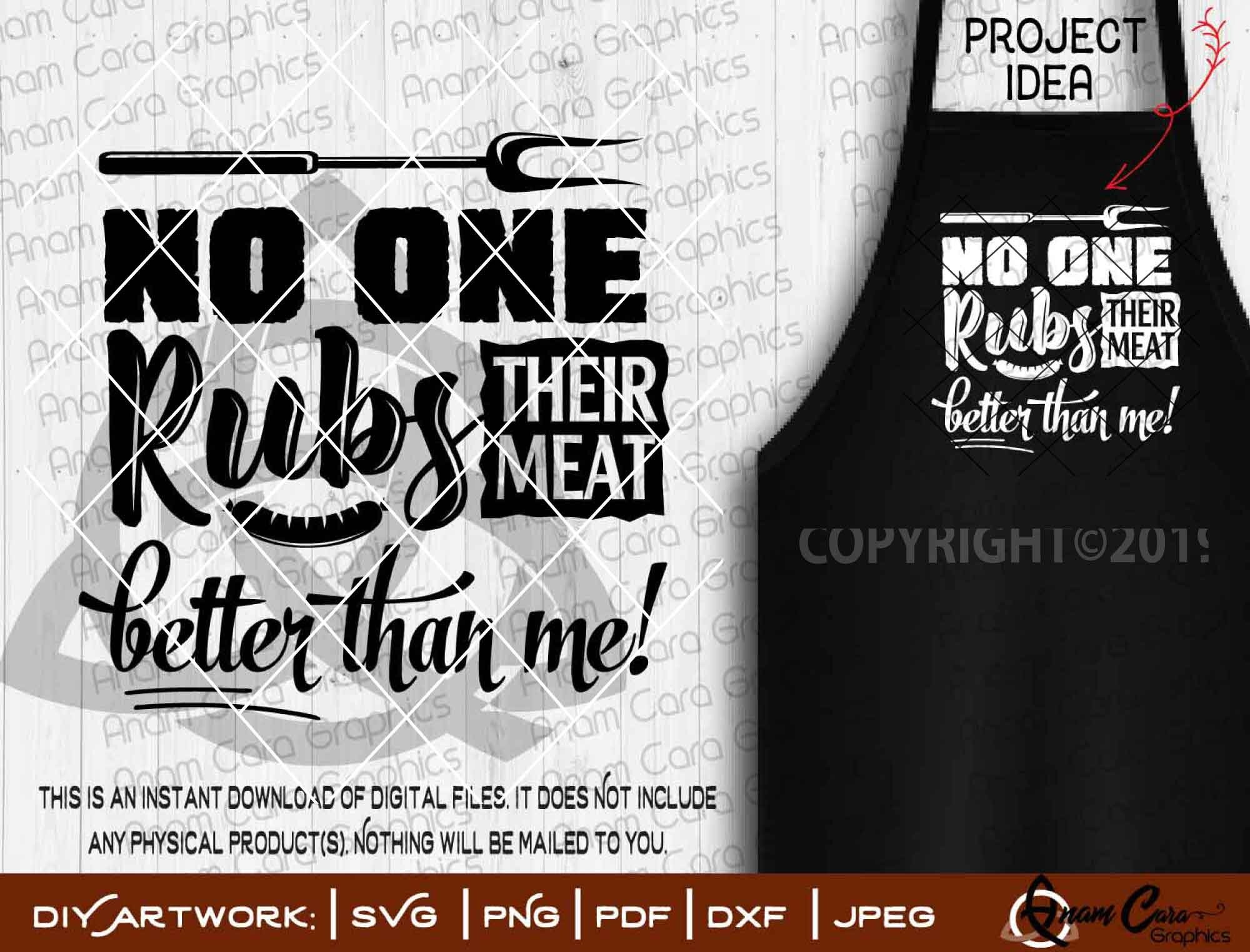 No One Rubs their Meat Better Than Me | SVG Cut Print Funny Raunchy Rude BBQ Grill Summer Patio 4th July Father'sDay Apron Pork Pull Jerk