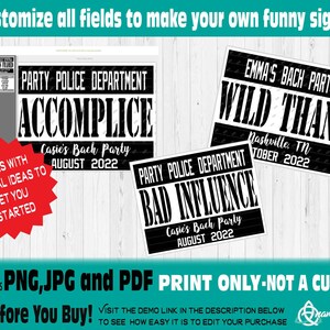 May include: Black and white printable signs with text including "Accomplice", "Wild Thang", and "Bad Influence". The signs are customizable for events like bachelorette parties. The image also includes text that says "Try Before You Buy!"
