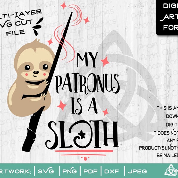 My Patronus is a Sloth | Multi Layered SVG Cut File or Print DIY Art Cute 3 toed Sloth Magic Wand Baby Sloth Branch Spirit Animal Slow Mild