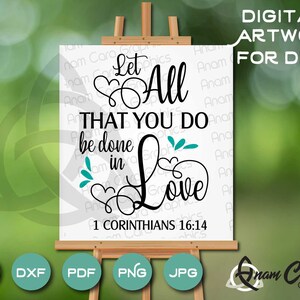 Let all that you do be done in Love | SVG Cut or Print Bible verse Wedding Reception Sign Canvas Quote 1 Corinthians Clipart Modern Heart