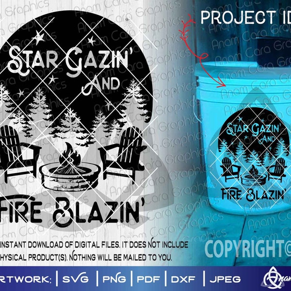 Star Gazin 'and Fire Blazin Fire Pit |SVG Schnitt oder Druck DIYArt Terrasse Kabine machen Erinnerungen Adirondack Stühle Lagerfeuer Wald Schild Bucket Zitat