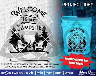 May include: Black and white graphic design of a campfire scene with trees and two chairs. The text "Welcome to our Campsite" is in a circle around the campfire. The design is on a blue bucket with the text "Welcome to our Campsite" and "The Walton's" on the bucket.