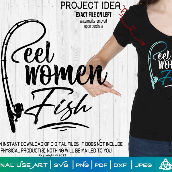 Reel Women Fish |SVG Cut or Print DIYArt Woman Female Fisherwoman Fish Reel Winter Fishing B*tches Catch Fishes Rod Bass Jig Weekend Hooker