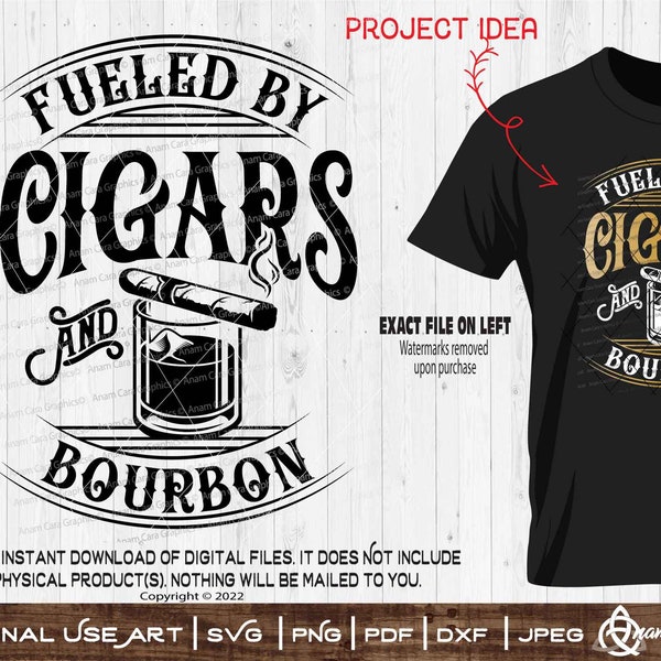 Fueled By Cigars and Bourbon | SVG Cut Or Print Art | Funny Cigar aficionado Smoker Smoke Stogie Whiskey Burning Vintage