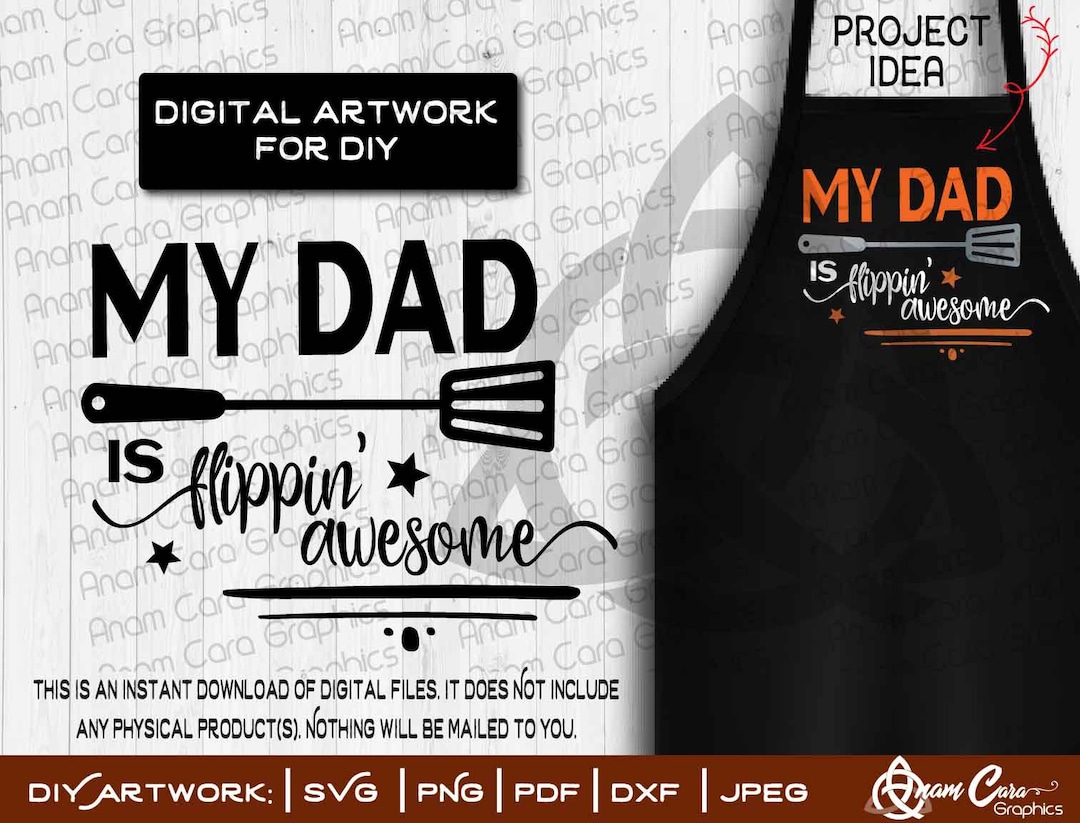 My Dad is Flippin' Awesome | SVG Cut File or Print Fun Humorous DIY ...