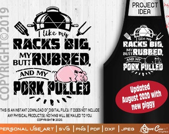 I like my Racks Big, My Butt Rubbed and My Pork Pulled | SVG Cut Print Funny Raunchy Rude BBQ Grill Summer Patio 4th July Father&#39;s Day Apron