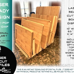 May include: Laser cut design for a cutting board display stand. The stand is made of wood and can hold four cutting boards. The stand is 10 inches wide, 9.5 inches high, and 14 inches deep. The design includes an optional topper that works with 1/8 inch wood.
