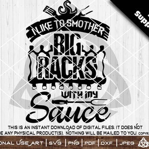 I Like to Smother Big Racks With My Sauce SVG Cut Print Funny Raunchy ...