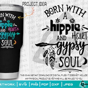 Urodzony z hipisowskim sercem i cygańską duszą | SVG Wytnij lub wydrukuj DIYArt Dobre wibracje Darmowe Boho Chic Hippie Rodzina Miłość Pokój Przyjaciele Inspiruj Podróże
