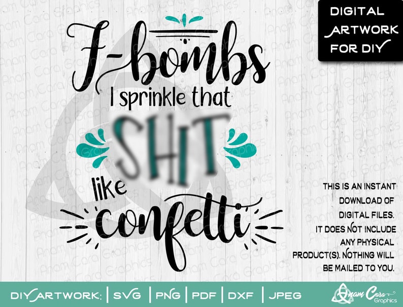 Free Free 127 F Bomb Mom I Sprinkle F-Bombs Like Confetti Svg Free SVG PNG EPS DXF File