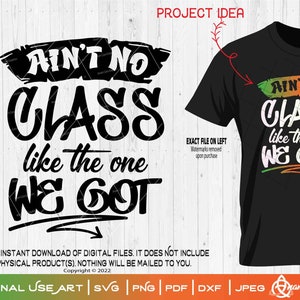Ain't No Class ist wie die, die wir haben |Digital Design SVG Schnitt oder Druck| Lehrer Shirt Wertschätzung Schule Hip Hop Old School Back to Schoo
