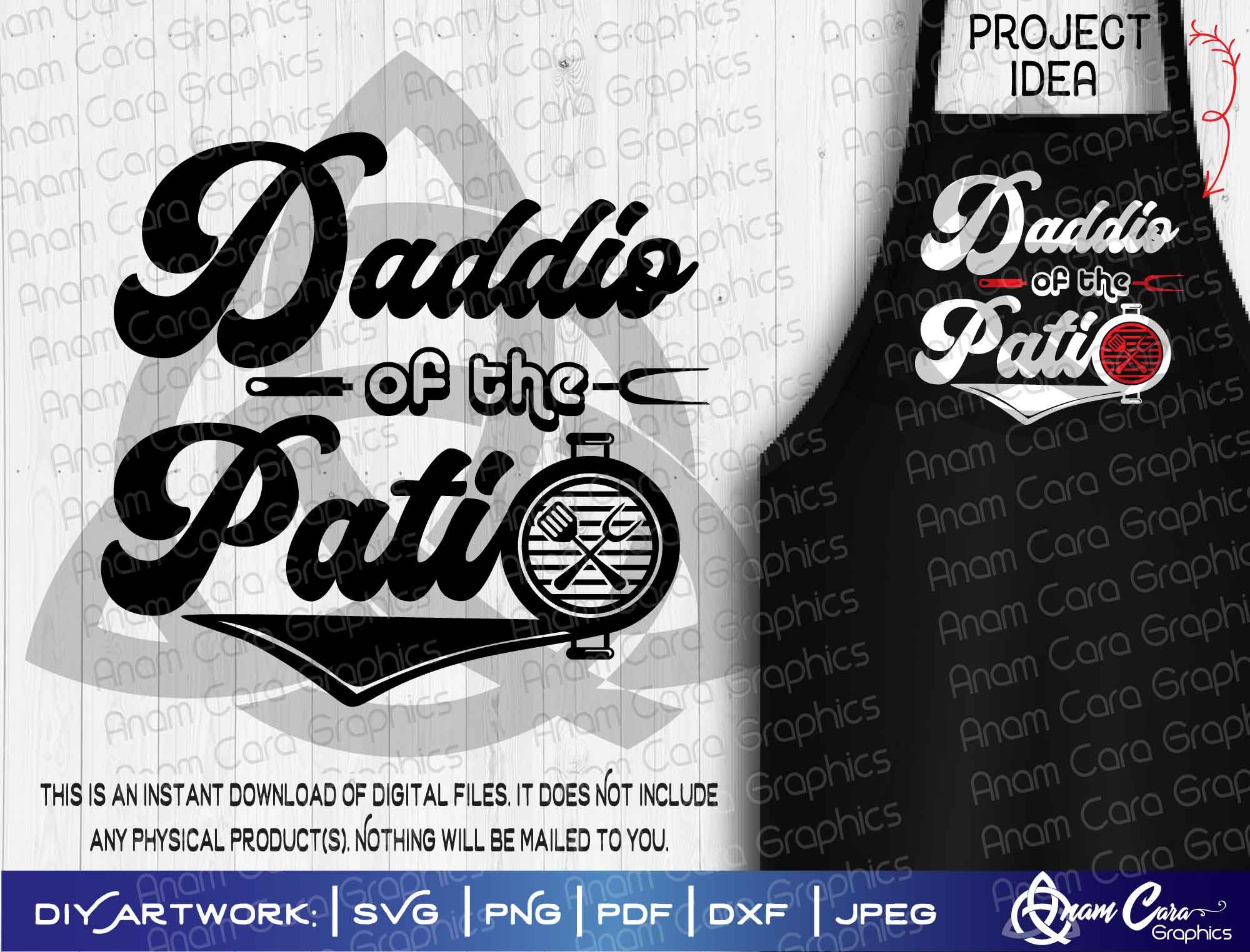 Daddio of the Patio| Cutorprint DIY Art| Funny Sarcastic Cool Dude 