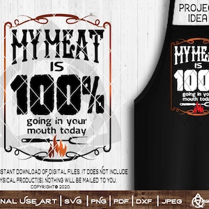 今日は私の肉が100%あなたの口に入ります | SVGカットまたはプリントDIYアート | 面白い大人のユーモアBBQマスターグリル夏のパティオ父の日ビールドリンク