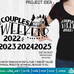 Fin de semana en pareja 2022, 2023, 2024 y 2025 con cabaña/Diseño digital SVG, archivo de corte o impresión, arte de bricolaje, campamento, fin de semana de amigos, equipo, fiesta de campamento