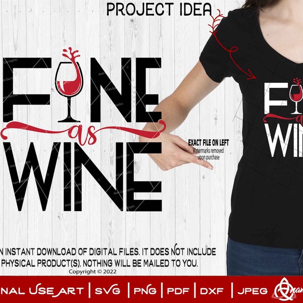 Fine as Wine | Digital Art SVG Cut or Print| Wine Lover Drinker Birthday Wine Tour Party Fun 40 50 60 70 Wine Drinking