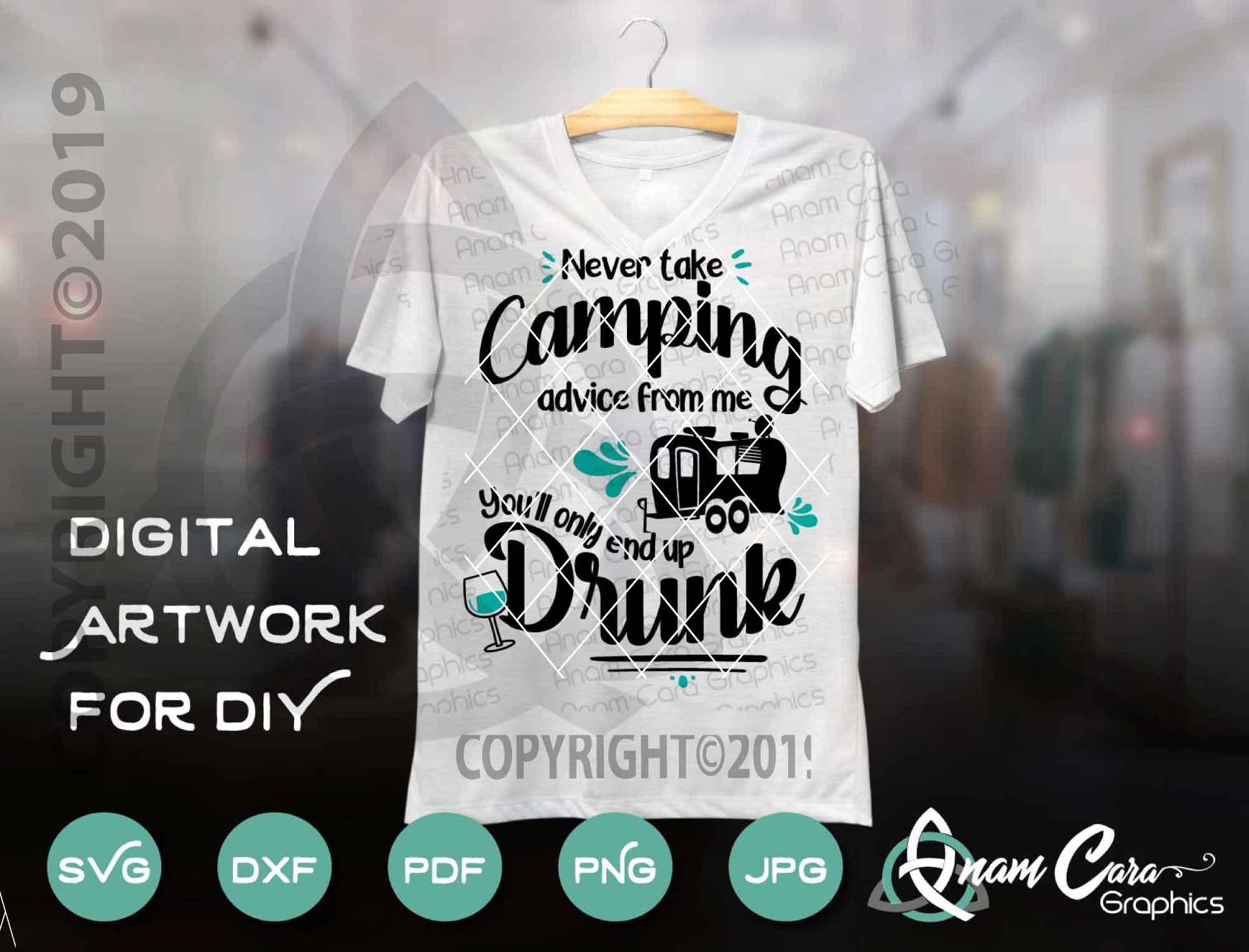 Never Take Camping Advice From Me You'll Only End up - Etsy