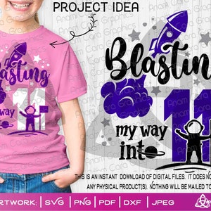 Blasting My Way Into 11 |Cut or Print DIYArt| 11 Eleven 11th I'm 11 Birthday Outer Space Rocket Astronaut Stars Party boy girl Neutral Blast