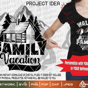 Family Vacation | Cut File or Print DIYArt |YOU Customize| Family Vaca Road Trip Route 66 RV Cabin Mountains Camp Hike Outdoors IronOn Shirt