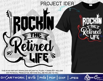Rockin’ the Retired Life | SVG Cut or Print DIY Art Retirement Rock Hands Guitar Classic Rock Cool Grandpa Grandma Grandad Nan Heavy Metal