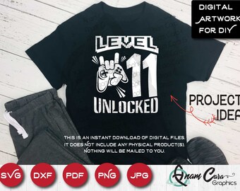 Level 11 Unlocked SVG Cut or Print DIYArt| 11 11th Video gamer Birthday Party Joystick Controller Game On Level Up Boy Girl Grade Graduate
