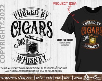 Fueled By Cigars and Whiskey | SVG Cut Or Print Art | Funny Cigar aficionado Smoker Smoke Stogie Whiskey Burning Vintage