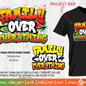 Family over Everything: 2 ontwerptypen inbegrepen | SVG knippen of afdrukken familiereünie hiphop old school graffiti straatgeschiedenis