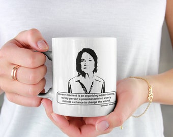 Dolores Huerta Motivational Coffee Cup: 'Every moment is an organizing opportunity' quote