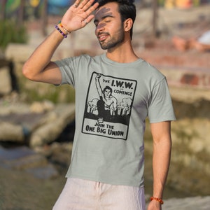 Unite for Change: Embrace the Future with the IWW and the One Big Union Tee