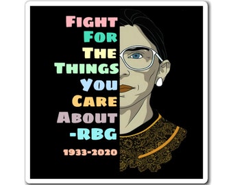 RBG Inspiration Magnet: "Fight for the Things You Care About" - A Reminder for Your Fridge