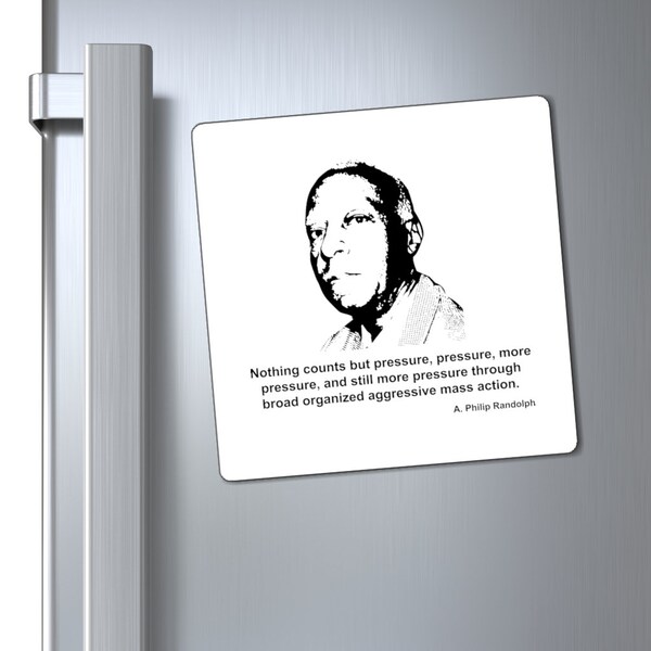 Mass Action Pressure: A. Philip Randolph Inspiring Quote Magnet