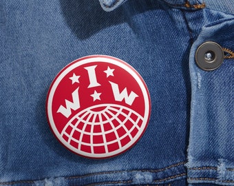 Show Your Support with Custom Pins: Get these White IWW Logo Pin Buttons