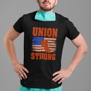 Unite in Strength: Stand Strong with &#39;Union Strong&#39; T-Shirt